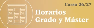 Horarios Grado y Máster